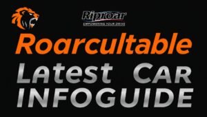 roarcultable latest car infoguide by riproar: Comprehensive Insights into Modern Vehicles
